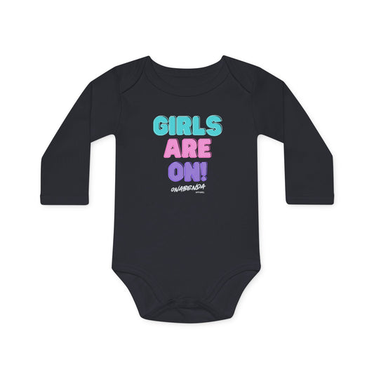 Girls Are On! Onesie - Long Sleeve