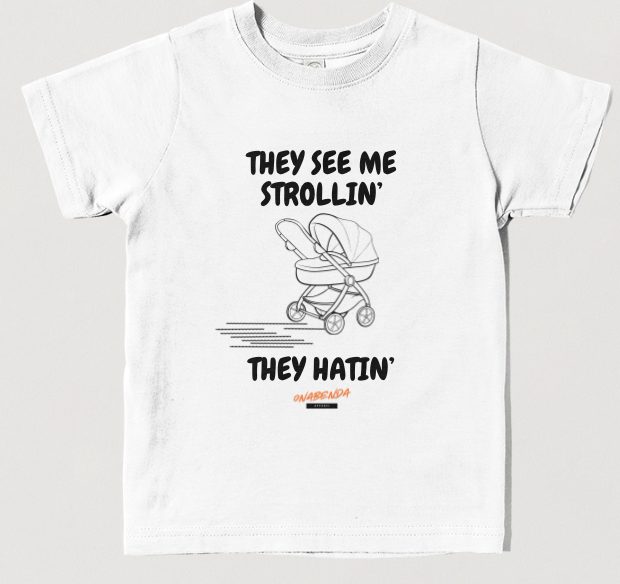 They See Me Strollin' Toddler Tee