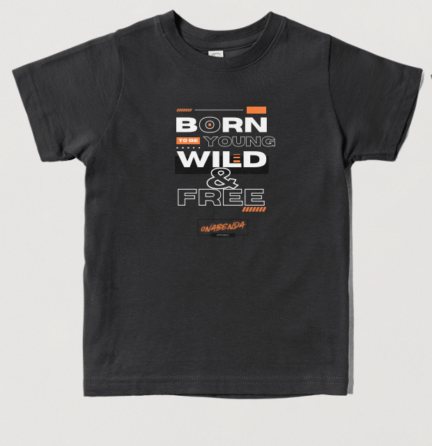 Born to Be Young, Wild & Free Toddler Tee