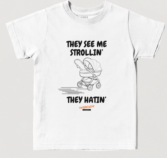 They See Me Strollin' Toddler Tee