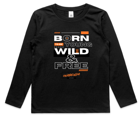Born to be Young, Wild & Free Toddler Long Sleeve Tee